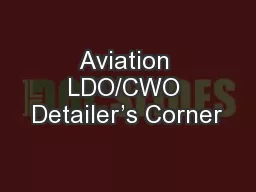 Aviation LDO/CWO Detailer’s Corner
