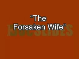 “The Forsaken Wife”