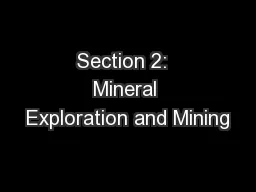 Section 2:  Mineral Exploration and Mining