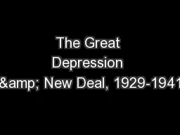 The Great Depression & New Deal, 1929-1941