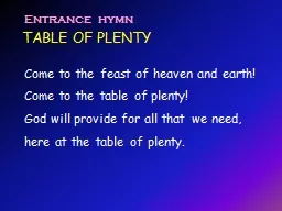 TABLE OF PLENTY Entrance hymn