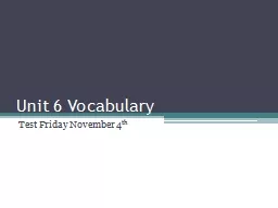 Unit 6 Vocabulary Test Friday November 4