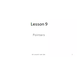 Lesson 9 Pointers CS 1 Lesson 9 -- John Cole