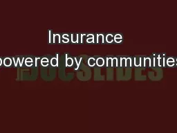 Insurance powered by communities
