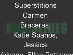 Greek Superstitions Carmen Braceras, Katie Spanos, Jessica Valvano, Ellen Pattinson