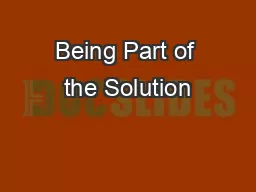 Being Part of the Solution