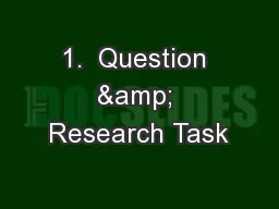 1.  Question & Research Task
