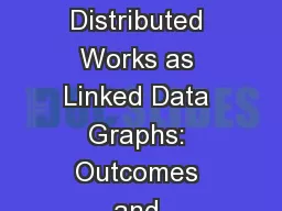 Using  RMap  to Describe Distributed Works as Linked Data Graphs: Outcomes and Preservation