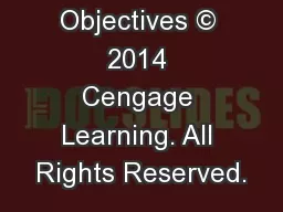 Learning Objectives © 2014 Cengage Learning. All Rights Reserved.