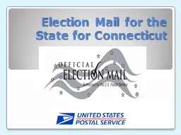 Election Mail for the  State for Connecticut
