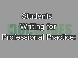 Students  Writing for Professional Practice: