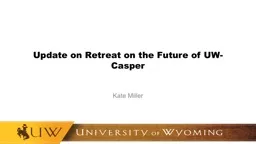 Update on Retreat  on the Future of UW-Casper