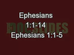 Ephesians 1:1-14 Ephesians 1:1-5