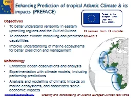Enhancing Prediction of tropical Atlantic Climate & its impacts (PREFACE)