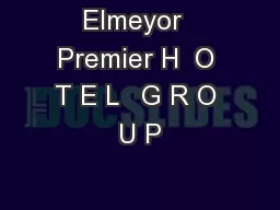 Elmeyor  Premier H  O T E L   G R O U P