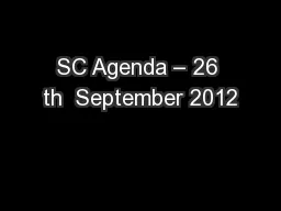SC Agenda – 26 th  September 2012