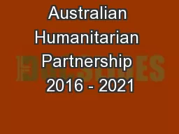 Australian Humanitarian Partnership 2016 - 2021