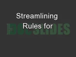 Streamlining Rules for