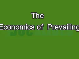 The  Economics of  Prevailing