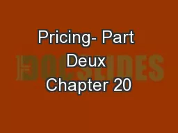 Pricing- Part Deux Chapter 20
