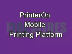 PrinterOn Mobile Printing Platform