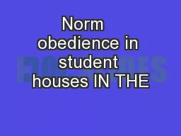 Norm   obedience in student houses IN THE