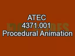 ATEC 4371.001 Procedural Animation