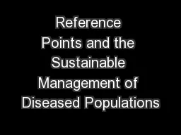 Reference Points and the Sustainable Management of Diseased Populations
