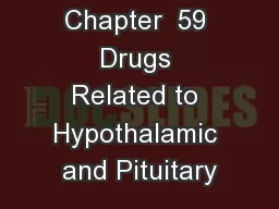 Chapter  59 Drugs Related to Hypothalamic and Pituitary