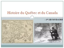 - 3 e  secondaire Histoire du Québec et du Canada