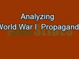 Analyzing  World War I  Propaganda