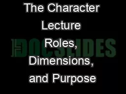 The Character Lecture Roles, Dimensions, and Purpose