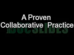 A Proven Collaborative  Practice