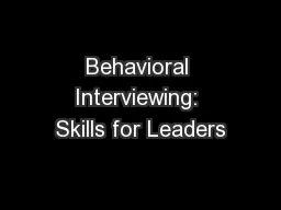 Behavioral Interviewing: Skills for Leaders