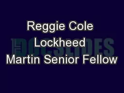 Reggie Cole Lockheed Martin Senior Fellow