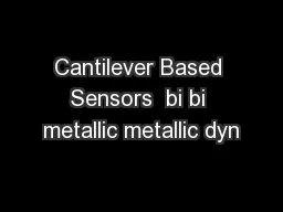 Cantilever Based Sensors  bi bi metallic metallic dyn