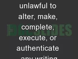 Question 1  It shall be unlawful to alter, make, complete, execute, or authenticate any