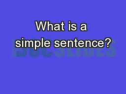 What is a simple sentence?