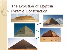 The Evolution of Egyptian Pyramid Construction