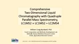 Comprehensive  Two-Dimensional Liquid Chromatography with Quadruple Parallel Mass Spectrometry,