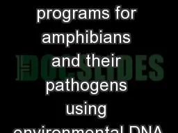 Designing monitoring programs for amphibians and their pathogens using environmental DNA