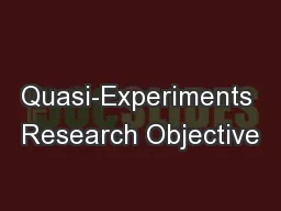 Quasi-Experiments Research Objective