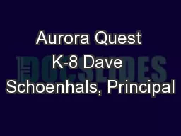 Aurora Quest K-8 Dave Schoenhals, Principal
