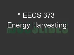 * EECS 373 Energy Harvesting