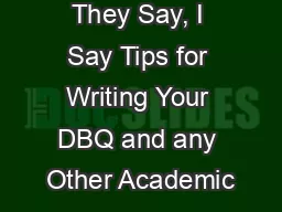 They Say, I Say Tips for Writing Your DBQ and any Other Academic