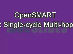 OpenSMART : Single-cycle Multi-hop