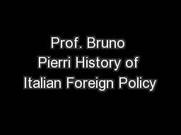 Prof. Bruno Pierri History of Italian Foreign Policy