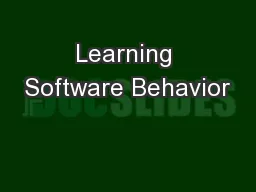 Learning Software Behavior