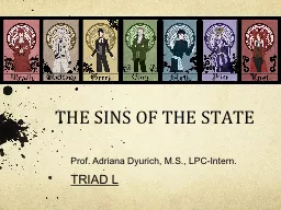 THE SINS OF THE STATE Prof. Adriana Dyurich, M.S., LPC-Intern.