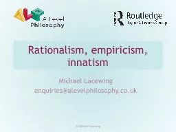 Rationalism, empiricism , innatism